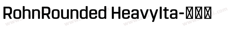 RohnRounded HeavyIta字体转换